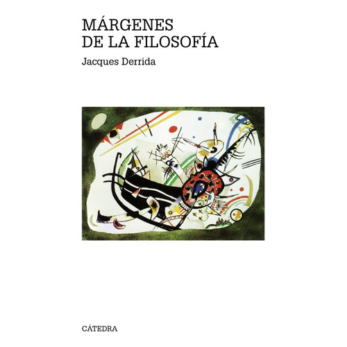 Márgenes De La Filosofía, de Derrida, Jacques. Serie Teorema. Serie mayor Editorial Cátedra, tapa blanda en español, 2006