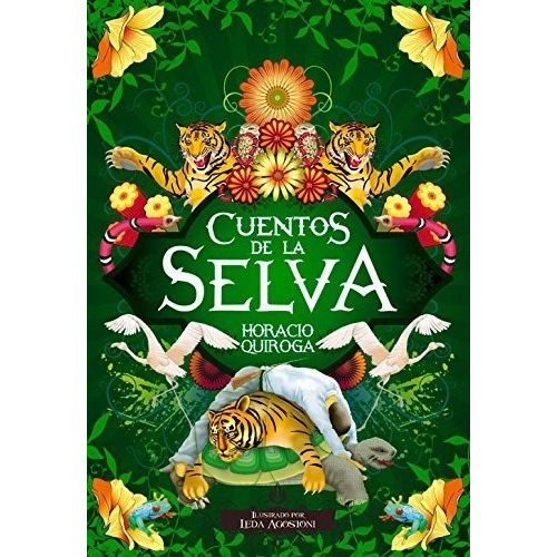 Cuentos De La Selva - Horacio Quiroga