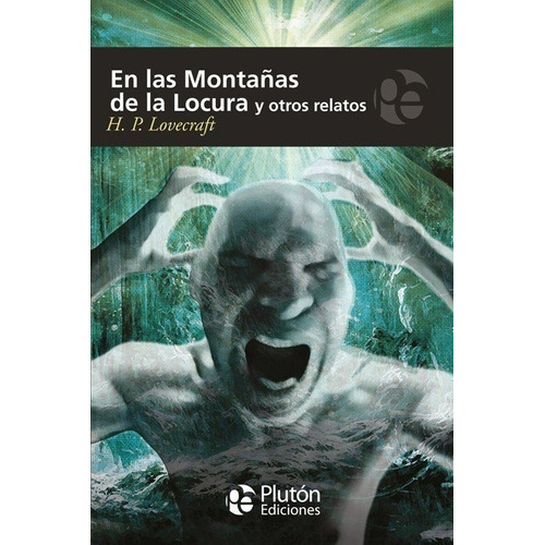 En Las Montañas De La Locura Y Otros Relatos  -  Lovecraft