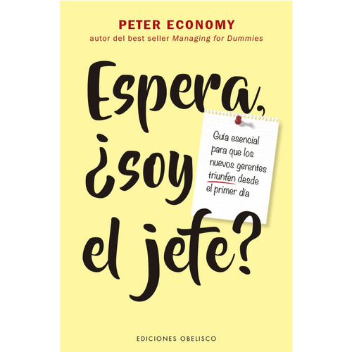 Espera, Soy El Jefe, De Economy, Peter. Editorial Ediciones Obelisco S.l., Tapa Blanda En Español
