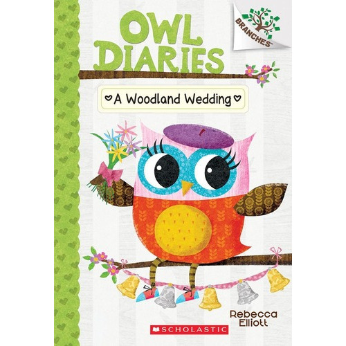 Woodland Wedding,a - Owl Diaries Kel Ediciones, De Elliot,rebecca. Editorial Scholastic Publ. (usa) En Inglés