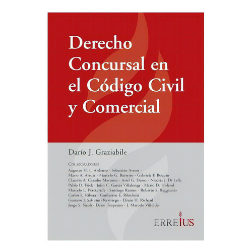 Derecho Concursal En El Código Civil Y Comercial, De Darío J. Graziabile. Editorial Errepar En Español