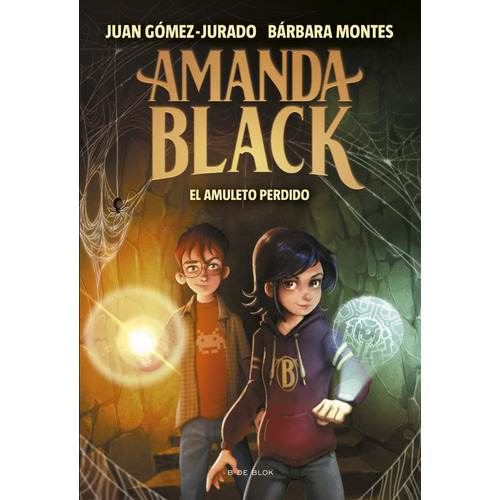 El amuleto perdido, de JUAN GOMEZ-JURADO ; BARBARA MONTES. Serie Amanda Black, vol. 2. Editorial B de Blok, tapa blanda, edición 1 en español, 2023