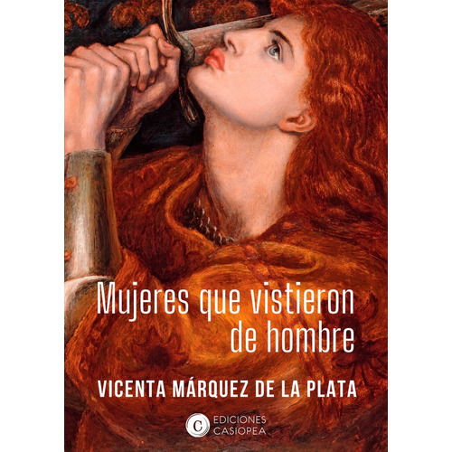 Mujeres Que Vistieron De Hombre, De Marquez De La Plata, Vicenta. Editorial Proyectos Editoriales Casiopea,s.l, Tapa Blanda En Español