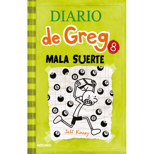 Diario de Greg 8 - Mala suerte, de Kinney, Jeff. Serie Diario de Greg, vol. 0.0. Editorial Molino, tapa blanda, edición 1.0 en español, 2021