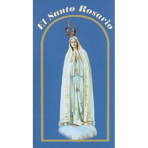 Book : El Santo Rosario Un Tesoro De Oraciones Critianas...