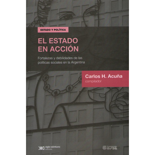 El Estado En Accion - Acuña