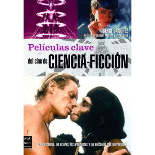 Ciencia Ficcion Peliculas Clave Del Cine De, De Sanchez Sergi. Editorial Robin Book Ma Non Troppo, Tapa Blanda En Español, 2007