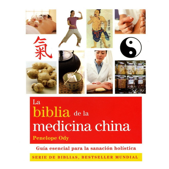 La Biblia De La Medicina China