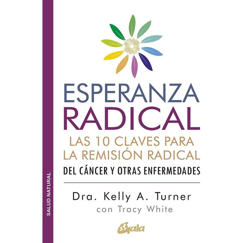 Esperanza Radical - Kelly A. Turner