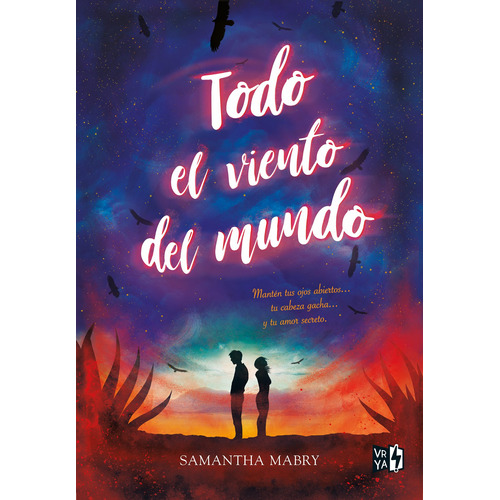 Todo el viento del mundo, de Mabry, Samantha. Editorial Vrya, tapa blanda en español, 2018