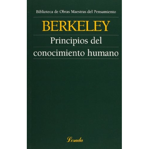 Principios Del Conocimiento Humano, De Berkeley George. Editorial Losada En Español