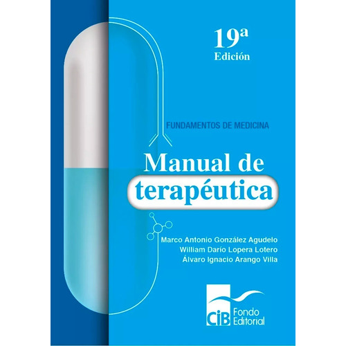 Manual De Terapéutica / Marco A. Gonzalez Agudelo ( Nuevos)