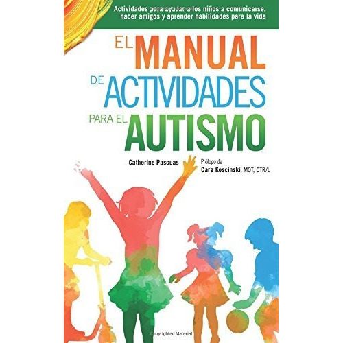 Libro El Manual De Actividades Para El Autismo: Actividade