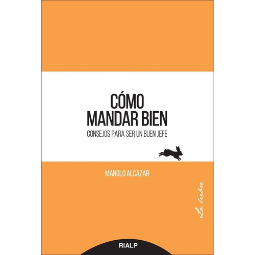 Cãâ³mo Mandar Bien, De Alcázar García, Manuel. Editorial Ediciones Rialp, S.a., Tapa Blanda En Español