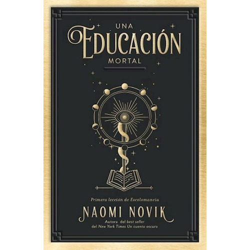 Libro Una Educación Mortal - Naomi Novik