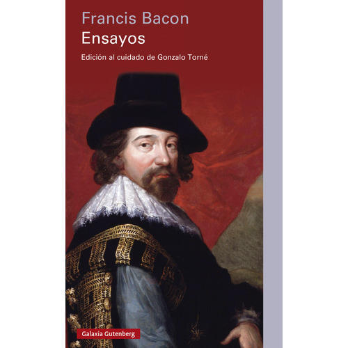 Ensayos, De Bacon, Francis. Editorial Galaxia Gutenberg, S.l., Tapa Blanda En Español