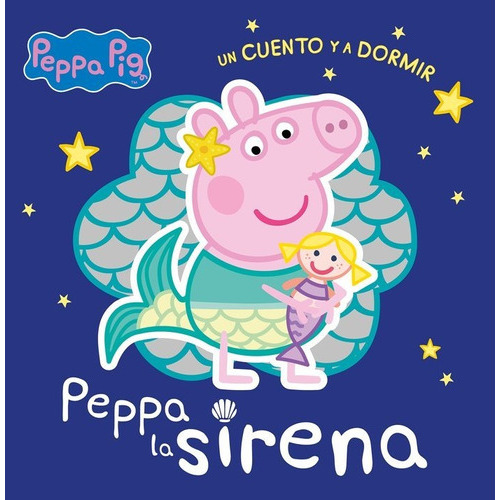 Peppa La Sirena, De Hasbro. Editorial Beascoa, Tapa Blanda En Español