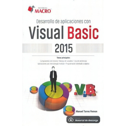 Desarrollo De Aplicaciones Con Visual Basic 2015, De Torres Remon, Manuel A.. Editorial Empresa Editora Macro En Español