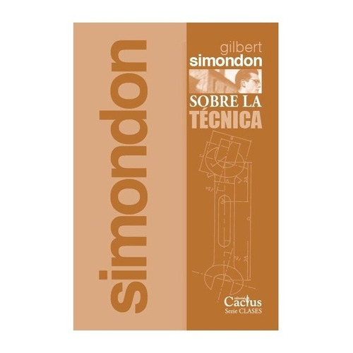 Sobre La Tecnica - Simondon, Gilbert
