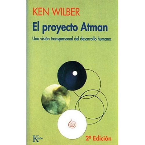 El Proyecto Atman, De Wilber, Ken. Editorial Kairos, Tapa Blanda En Español, 1900