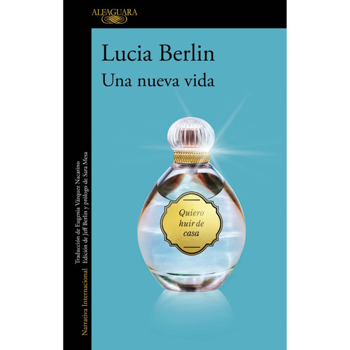 Una nueva vida, de Berlin, Lucia. Serie NA, vol. Volumen Unico. Editorial Alfaguara, tapa blanda, edición 1 en español, 2023