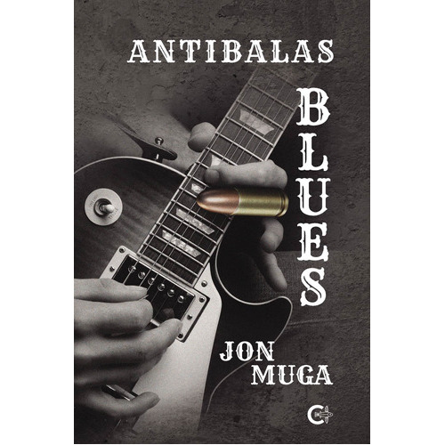 Antibalas Blues, De Muga , Jon.., Vol. 1.0. Editorial Caligrama, Tapa Blanda, Edición 1.0 En Español, 2019