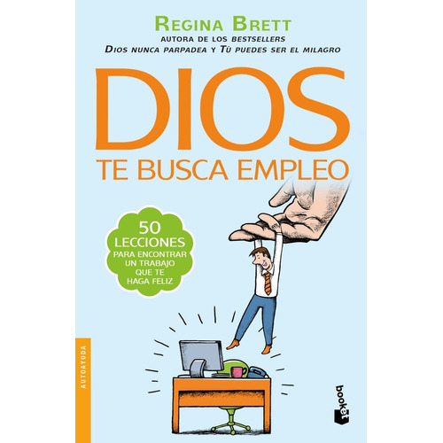 Dios Te Busca Empleo - Regina Brett - - Original