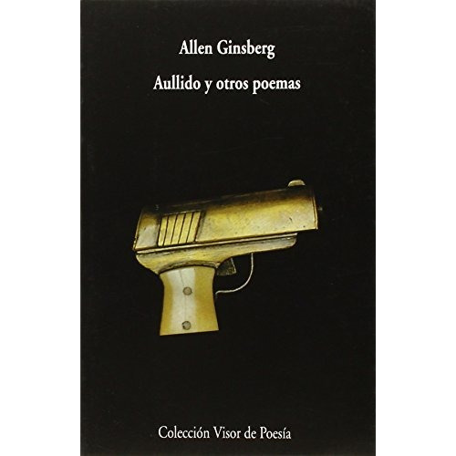 Aullido Y Otros Poemas, Allen Ginsberg, Continente