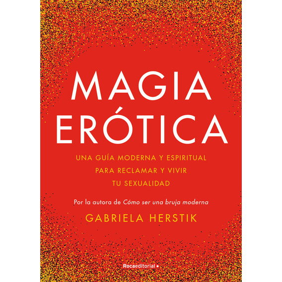 Magia Erotica - Gabriela Herstik