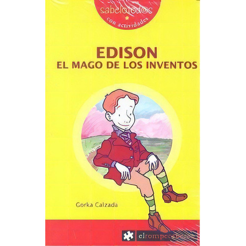 Edison El Mago De Los Inventos, De Calzada Terrones, Gorka. Editorial Ediciones El Rompecabezas, Tapa Blanda En Español