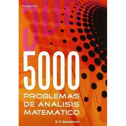 5000 Problemas De Analisis Matematico - Demidovich,b.p.