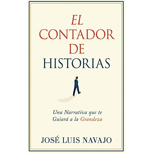 Libro : El Contador De Historias: Una Narrativa Que Te Gu...