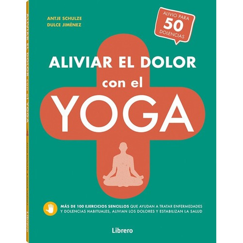 Libro Aliviar El Dolor Con El Yoga