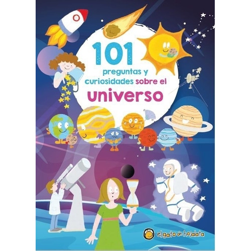 Libro Infantil 101 preguntas y curiosidades sobre el Universo, de Equipo Editorial Guadal. Editorial Guadal, tapa blanda, edición 1 en español, 2022