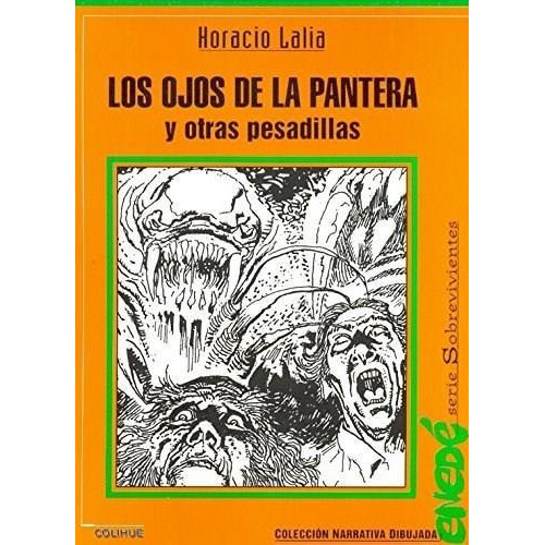 Ojos De La Pantera Y Otras Pesadillas, Los, de Lalia, Horacio. Editorial Colihue en español