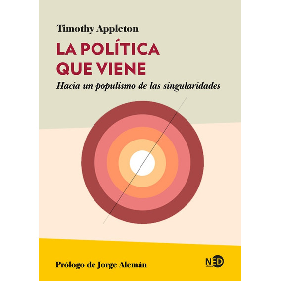 Politica Que Viene, La - Timothy Appleton