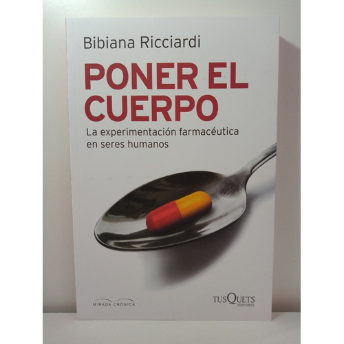 Poner El Cuerpo - Bibiana Ricciardi - Tusquets  