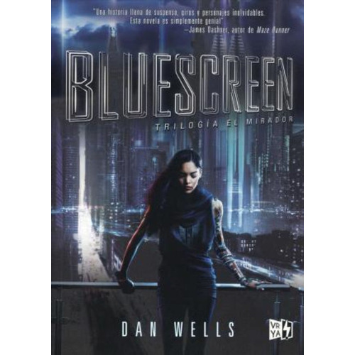 Bluescreen ( Libro 1 De La Serie El Mirador ) Wells * V Y R