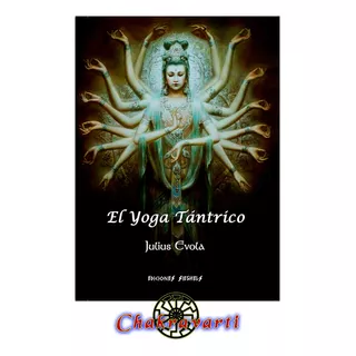 El Yoga Tántrico - Julius Evola (tantra, Metafisica)