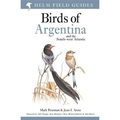 Birds Of Argentina And The South-west Atlantic, De Mark Pearman. Editorial Princeton University Press, Tapa Blanda En Inglés