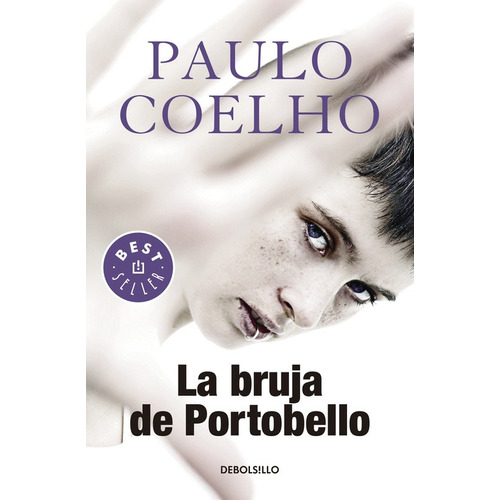 La bruja de Portobello ( Biblioteca Paulo Coelho ), de Coelho, Paulo. Serie Bestseller Editorial Debolsillo, tapa blanda en español, 2017