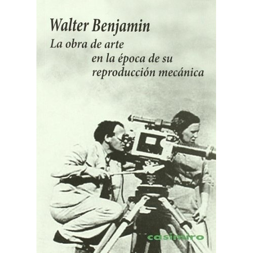 La Obra De Arte En La Epoca De Su Reproduccion Mecanica - Wa, De Walter Benjamin. Editorial Casimiro En Español