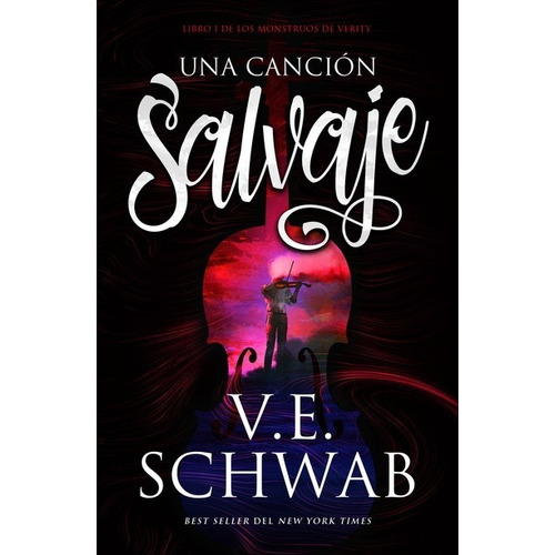 Una Cancion Salvaje - V. E. Schwab - Umbriel