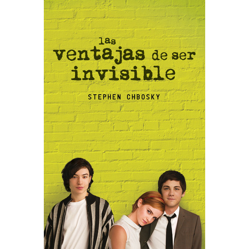 Las ventajas de ser invisible (edición de película), de Stephen Chbosky., vol. 0.0. Editorial Alfaguara Juvenil, tapa blanda, edición 1.0 en español, 2022