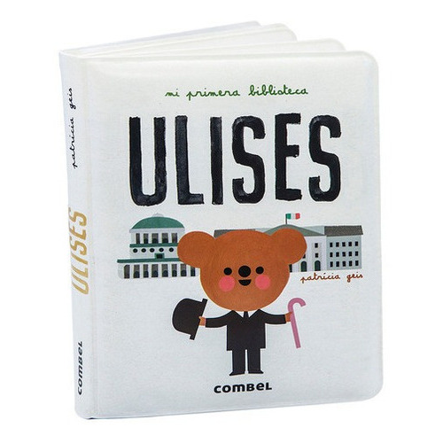 Libro Libro Ulises. Mi Primera Biblioteca, De Patricia Geis. Editorial Combel, Tapa Blanda En Español, 2021