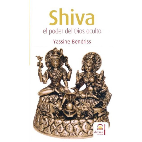 Shiva - El Poder Del Dios Oculto - Bendriss - Libro -