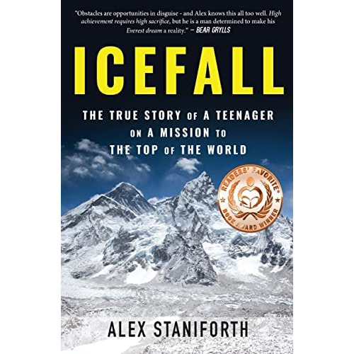 Icefall: The True Story Of A Teenager On A Mission To The Top Of The World, De Staniforth, Alex. Editorial Coventry House Publishing, Tapa Blanda En Inglés