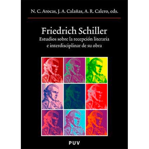 Friedrich Schiller, De Es Varios Y Otros. Editorial Publicacions De La Universitat De València, Tapa Blanda En Español, 2008