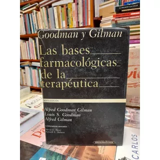 Las Bases Farmacológicas De La Terapéutica / Goodman  Gilman